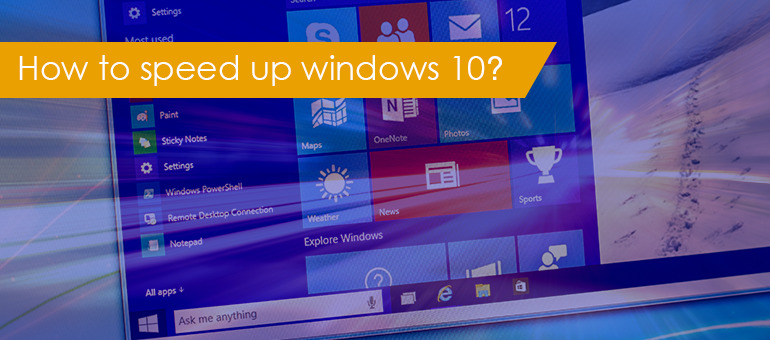 Know how to speed up Windows 10 PC/Computer 2019