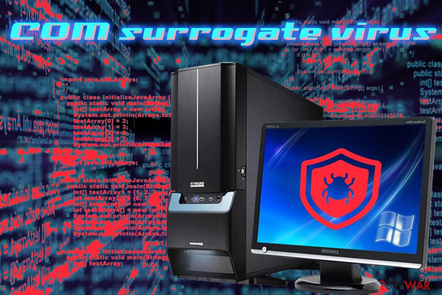 What is a virus in the COM Surrogate? Why does it work on my PC?
