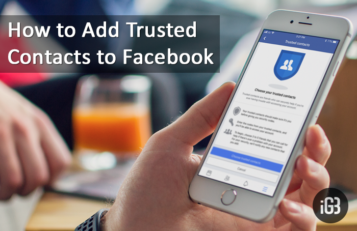 How to Set Facebook Account Trusted Contacts 2019 (Updated)