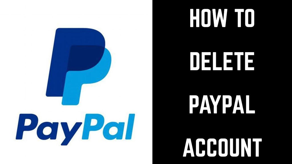 Easy steps on how to remove Paypal Account in 2019