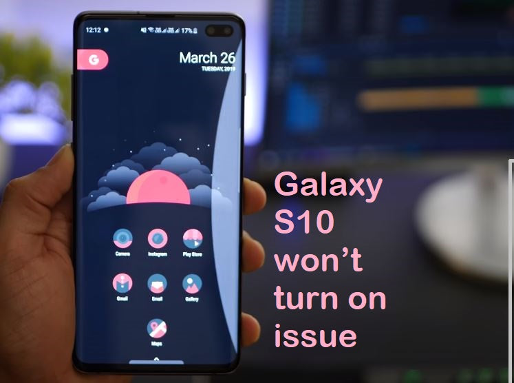 How to Fix Samsung Galaxy S10 Switching On problem